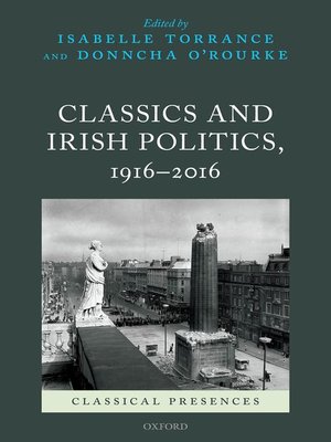 cover image of Classics and Irish Politics, 1916-2016